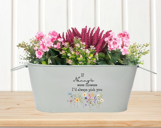 Metal Garden Planter Printed with If Nanny's Were Flowers I'd Always Pick You, decorated with pretty wild garden flowers.
