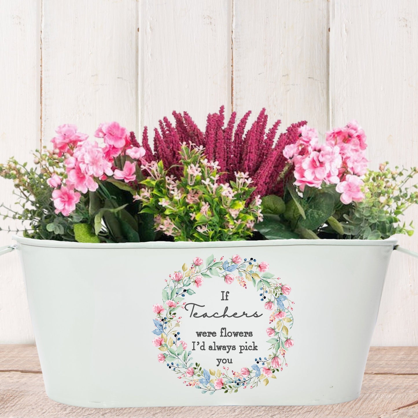 If Teacher's Were Flower's I'd Pick You - Planter
