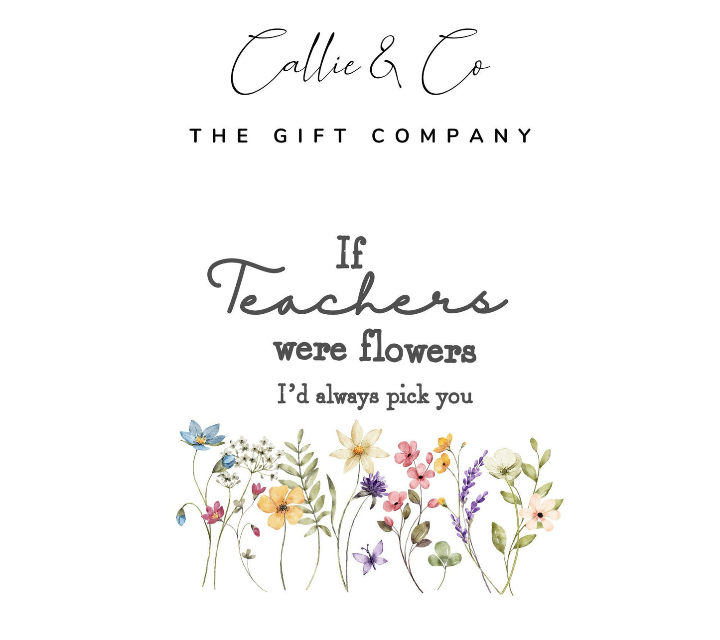 If Teacher's Were Flower's I'd Pick You Jug Vase