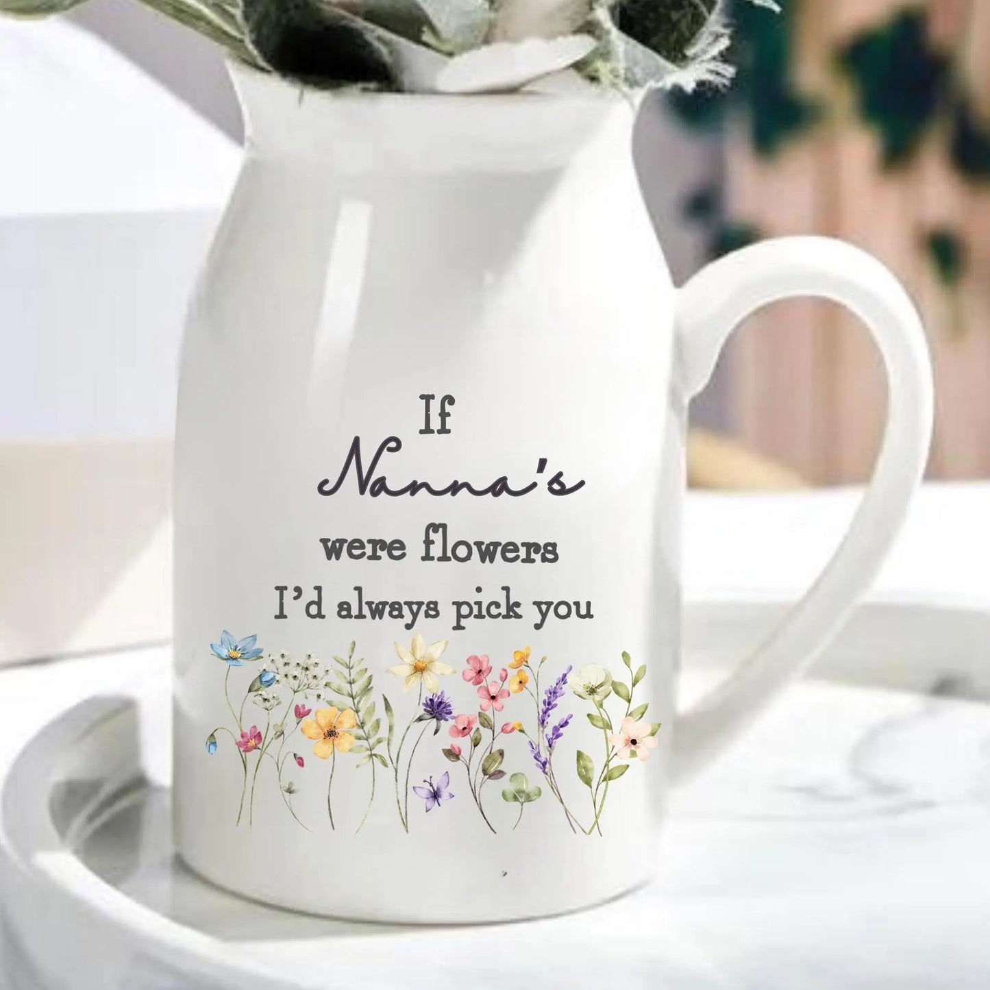 If Nanny's Were Flowers Vase